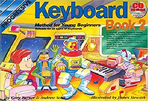 Progressive Electronic Keyboard Method For Young Beginners: Book 2 - Sheet Music, Book, CD
