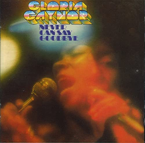 Never Can Say Goodbye (Expanded Edition)