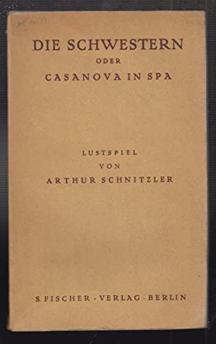 Die Schwestern oder Casanova in Spa
