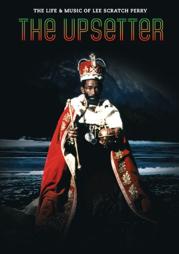 The Upsetter: The Life And Music Of Lee Scratch Perry