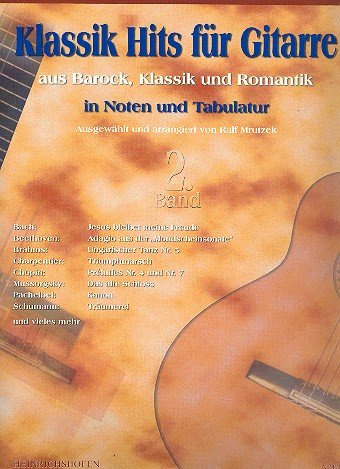 Klassik-Hits Band 2: für Gitarre Barock, Klassik, Romantik (Noten und Tab)