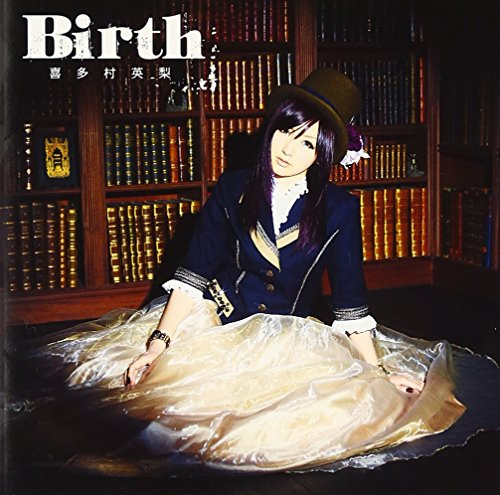 Eri Kitamura - Kami-Sama No Inai Nichiyobi (TV Anime) Intro Theme: Birth (CD+DVD) [Japan LTD CD] KICM-91460