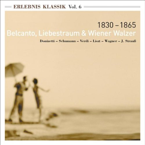 Erlebnis Klassik Vol. 6: 1830-1865
