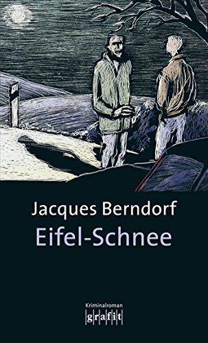 Eifel-Schnee: Der 4. Siggi-Baumeister-Krimi (Eifel-Krimi)