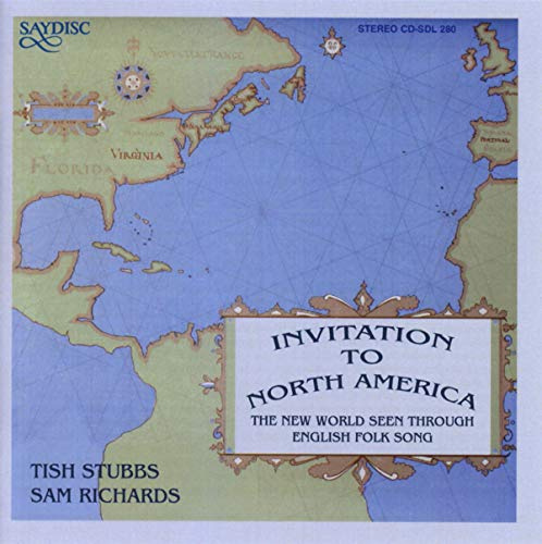 Invitation To North America: The New World Seen Through English Folk Song