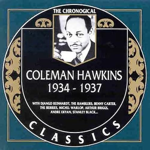 The Chronological Coleman Hawkins, 1934-1937