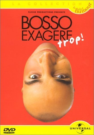 Patrick Bosso : Bosso exagère trop ! [FR Import]