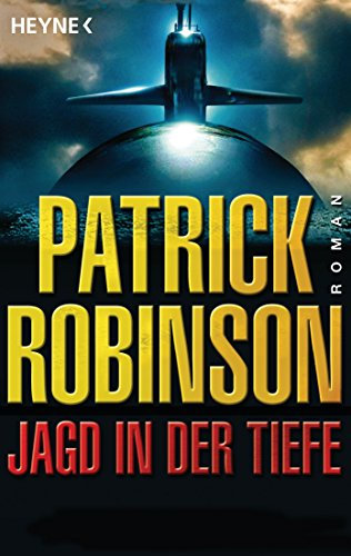 Jagd in der Tiefe: Roman