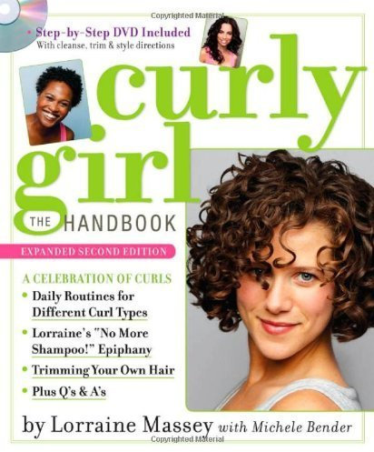 Curly Girl: The Handbook by Bender, Michele, Massey, Lorraine, Chiel, Deborah (2011) Paperback