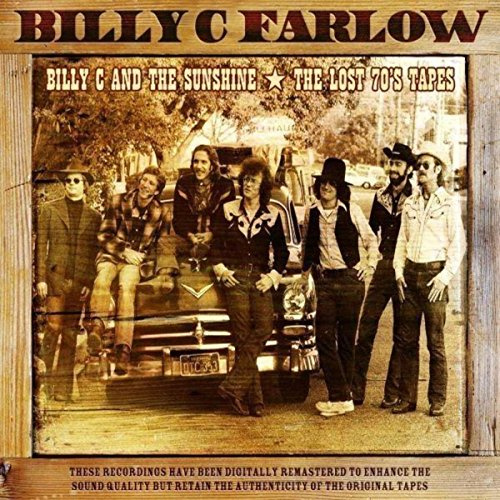 Billy C and the Sunshine/Billy C.Farlow: the Lost