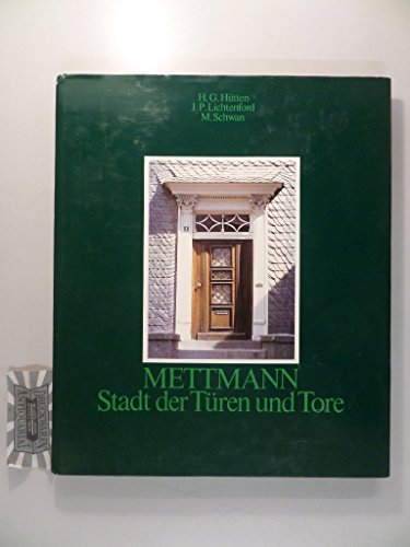 *METTMANN* Stadt der Türen und Tore. Mit sehr vielen Abbildungen.