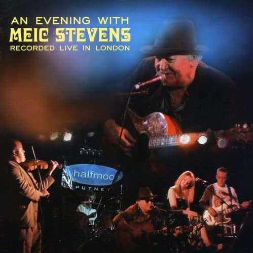 An Evening With Meic Stevens