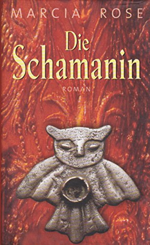 Die Schamanin : Roman.