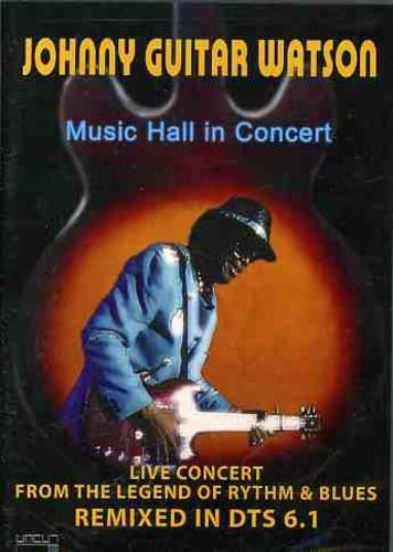 Watson, Johnny Guitar - Music Hall In Concert