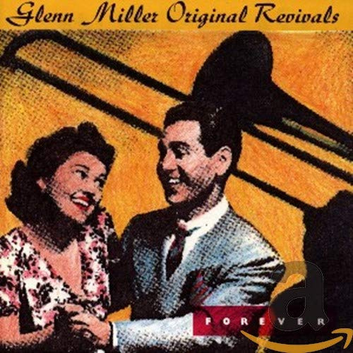 Forever-Glenn Miller Original Revivals