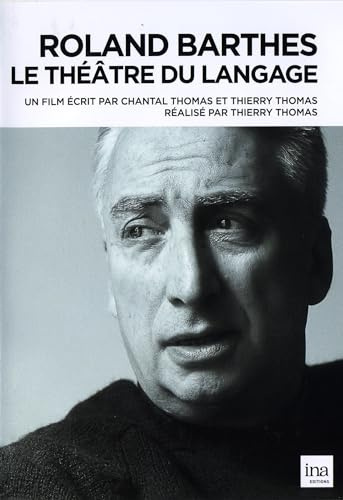 Roland barthes (1915-1980) : le theatre du langage [FR Import]