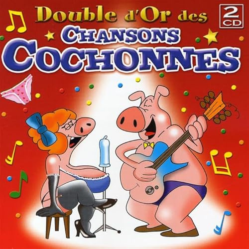 Double D'Or Des Chansons Cochonnes