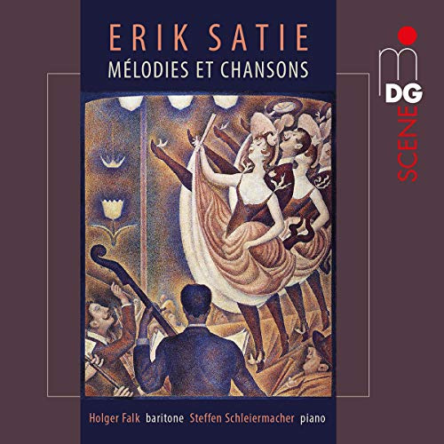Satie: Melodies Et Chansons