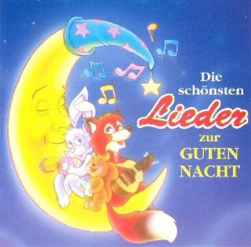 Die schönsten Lieder zur Guten Nacht