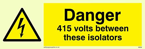 Viking Signs We86-l15-p Danger 415 Volts entre CES isolateurs Sign, Semi Rigide Plastique Photoluminescent, 50 mm H x 150 mm L