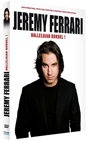 Jeremy ferrari : hallelujah bordel ! [FR Import]