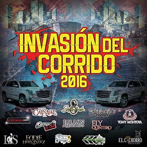 Invasi?n Del Corrido 2016