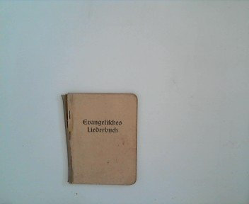 Evangelisches Liederbuch : Für Kirche, Schule und Haus.