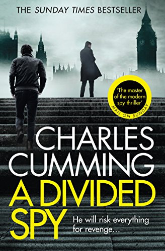 A Divided Spy: A gripping espionage thriller from the master of the modern spy fiction novel (Thomas Kell Spy Thriller Book 3)