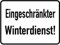 Aluminium Schild Eingeschränkter Winterdienst 300x400 mm geprägt Warnschild Hinweisschild