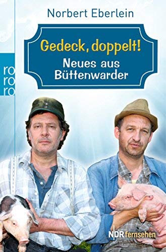 Gedeck, doppelt!: Neues aus Büttenwarder von Norbert Eberlein (7. Dezember 2012) Taschenbuch