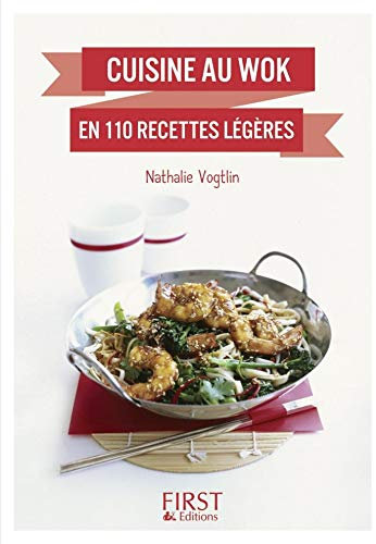 Petit livre de - Cuisine au wok en 110 recettes légères (LE PETIT LIVRE)
