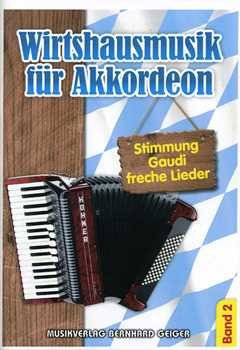 Wirtshausmusik für Akkordeon - Band 2 (Wirtshausmusik für Akkordeon)