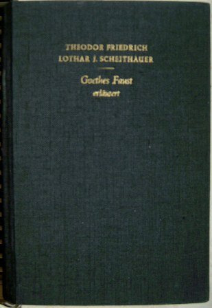 Goethes Faust erläutert. Mit einem Faust-Wörterbuch und einer Faust-Bibliographie.