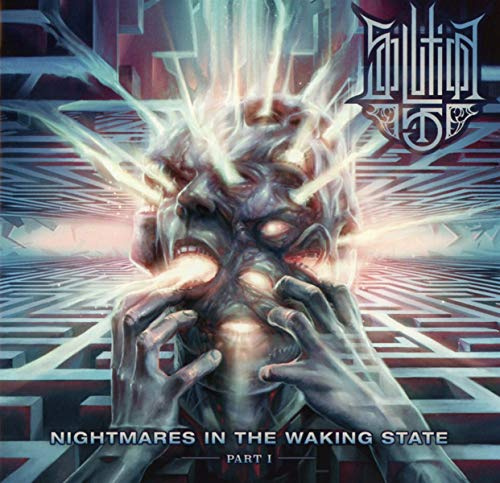 NIGHTMARES IN THE WAKING STATE - PART I
