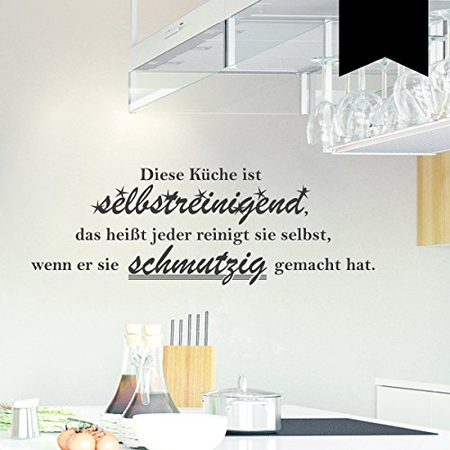 Wandkings Wandtattoo Diese Küche ist selbstreinigend, das heißt jeder reinigt sie selbst, wenn er sie schmutzig gemacht hat. 50 x 17 cm schwarz - erhältlich in 33 Farben