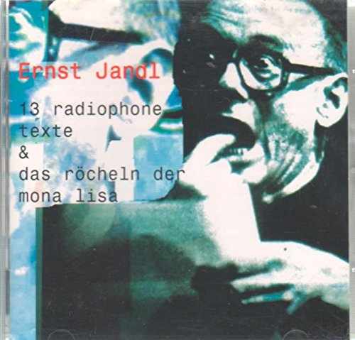 13 Radiophone Texte & das Röcheln der Mona Lisa