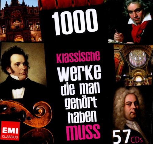 1000 klassische Werke, die man gehört haben muss