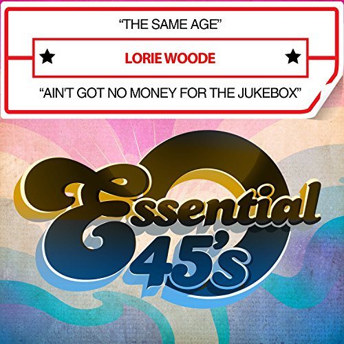 Same Age / Ain't Got No Money for Jukebox