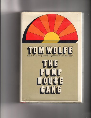 The Pump House Gang (Stated First Printing)