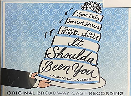 It Shoulda Been You (Original Broadway Cast Recording)