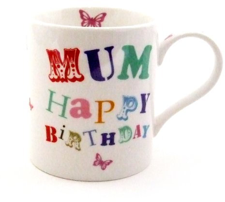 Lesser & Pavey Happy Birthday Mum Fine China Mug Presented in a Gift Box