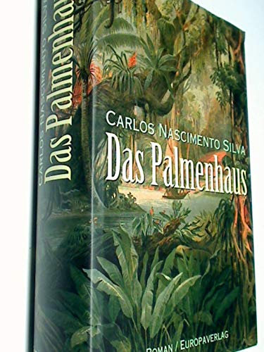 Das Palmenhaus : Roman. = A casa da palma ; 3203805057