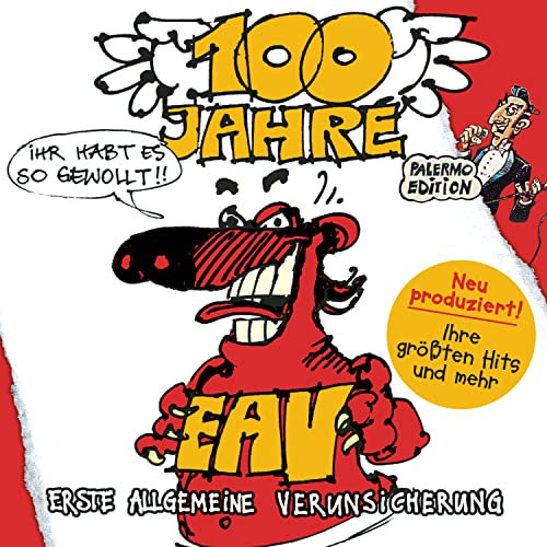 100 Jahre EAV... Ihr habt es so gewollt! (Palermo Edition)