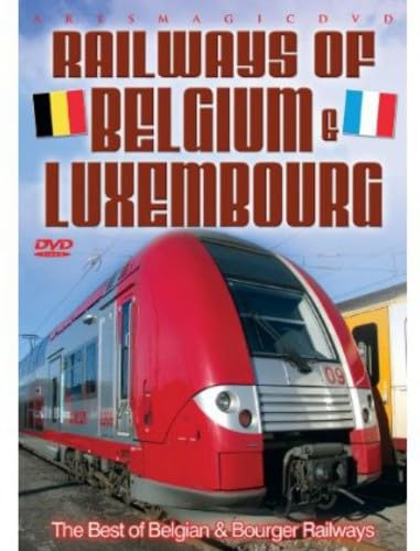 Railways Of Belgium & Luxembourg