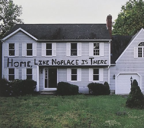 Home, Like NoPlace Is There