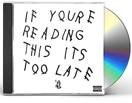 If You’re Reading This It’s Too Late [Explicit]