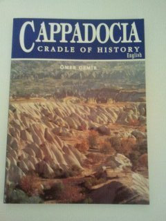 Cappadocia: Cradle of History by Omer Demir (1997-05-04)