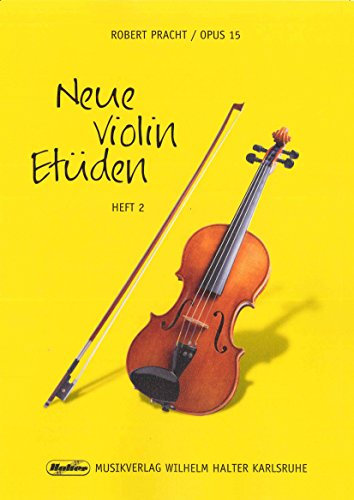 Robert Pracht: Neue Violin-Etüden op.15 Band 2-36 schwierigere Etüden in der 1. Lage und 7 leichte Doppelgriff-Etüden (Noten)