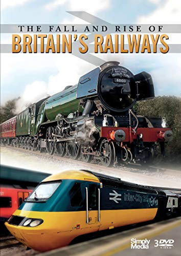 The Fall And Rise Of Britain's Railways [DVD]