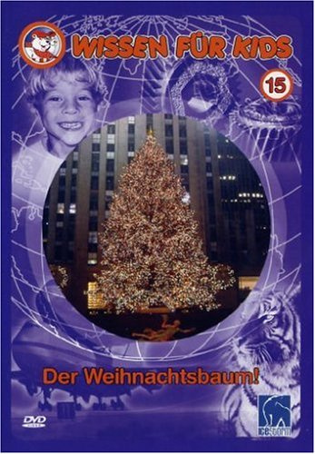 Wissen für Kids, Vol. 15 - Der Weihnachtsbaum!